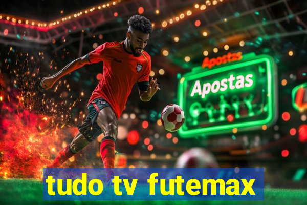 tudo tv futemax